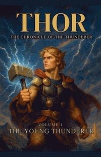 bokomslag Thor The Chronicle of the Thunderer