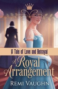 bokomslag A Royal Arrangement
