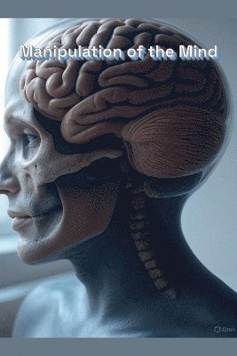 bokomslag Manipulation of the Mind