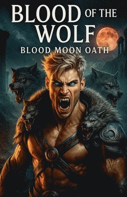 Blood of The Wolf