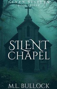 bokomslag Silent Chapel