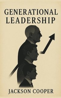 bokomslag Generational Leadership