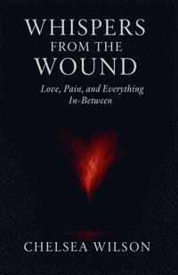 bokomslag Whispers from the Wound