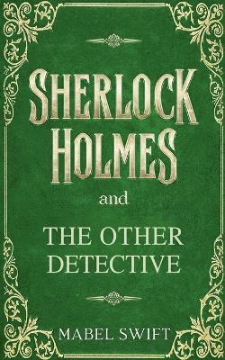 bokomslag Sherlock Holmes and The Other Detective