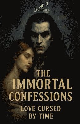 bokomslag Immortal Confessions