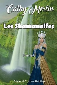 bokomslag Les Shamanelfes