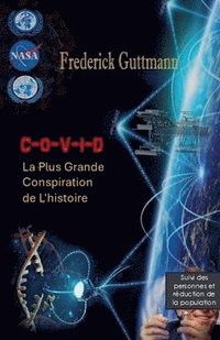 bokomslag C-O-V-I-D, la plus grande conspiration de l'histoire