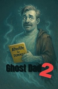 bokomslag Ghost Dad 2