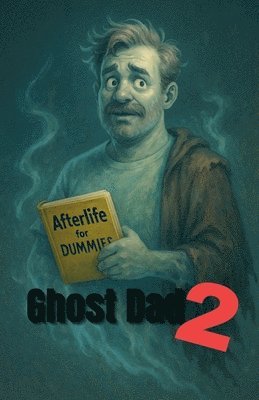 bokomslag Ghost Dad 2