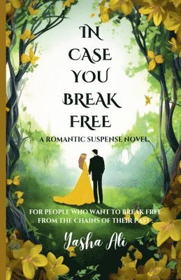 In case you break free