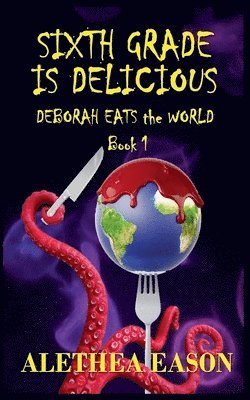 bokomslag Sixth Grade is Delicious
