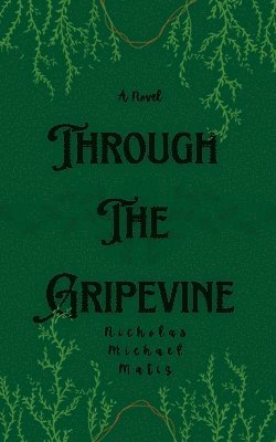 Through the Gripevine 1