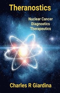 bokomslag Theranostics, Nuclear Cancer Diagnostics, Therapeutics