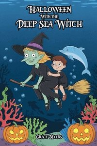 bokomslag Halloween With the Deep Sea Witch