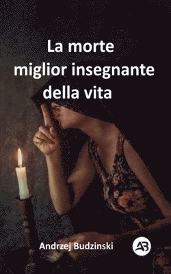 bokomslag morte miglior insegnante della vita