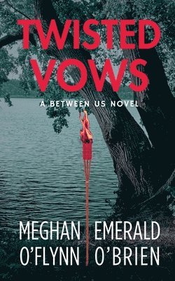 Meghan O'Flynn, Emerald O'Brien - Twisted Vows, Häftad