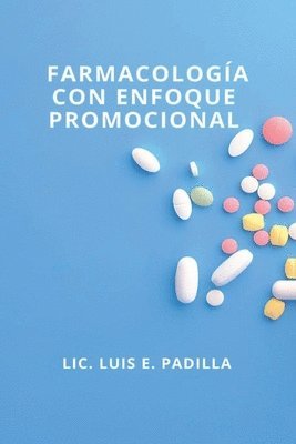 Farmacología con enfoque promocional 1