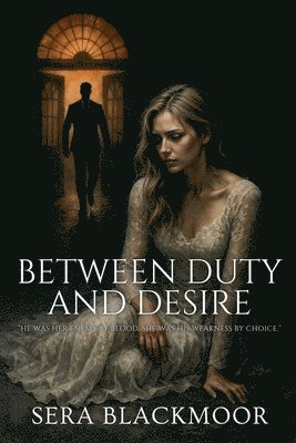 bokomslag Between Duty and Desire