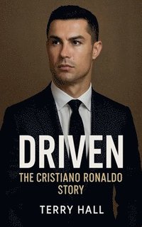 bokomslag Driven The Cristiano Ronaldo Story