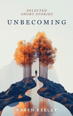 Unbecoming
