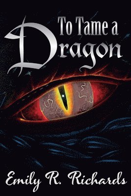 bokomslag To Tame A Dragon