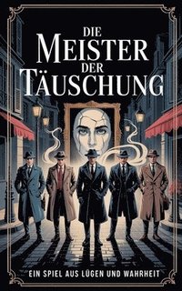 bokomslag Meister der Täuschung