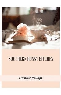 bokomslag Southern Hussy Bitches