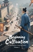 bokomslag Beginning Cultivation by Marrying into a Long-Life Family, Volume 2