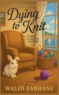bokomslag Dying to Knit