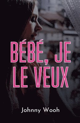 Bébé, je le veux 1