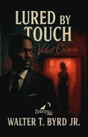 bokomslag Lured By Touch