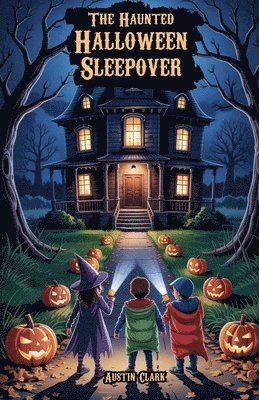 Haunted Halloween Sleepover
