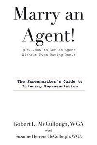 bokomslag Marry an Agent! (Or How to Get an Agent Without Even Dating One!)