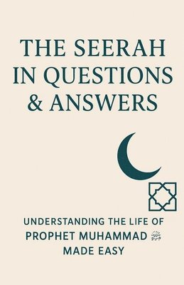 Seerah in Questions & Answers