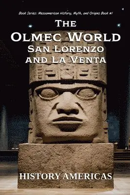 History Americas - Olmec World - San Lorenzo and La Venta, Häftad. Tillgänglighet: Lägg i varukorg