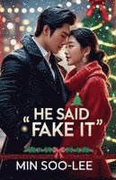 bokomslag He Said "Fake It"