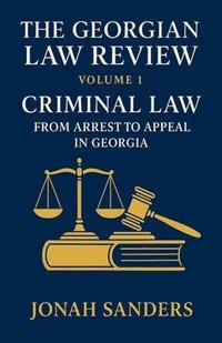 bokomslag Georgian Law Review Volume 1. Criminal Law