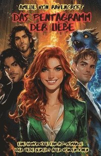 bokomslag Das Pentagramm der Liebe: Eine humorvolle Fantasy-Romanze über Liebe jenseits aller Konventionen
