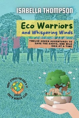bokomslag Eco Warriors and Whispering Winds