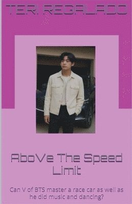 AboVe The Speed Limit