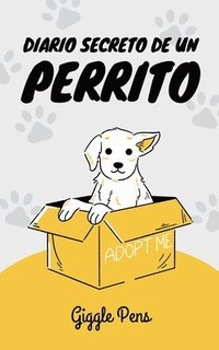 bokomslag Diario Secreto de un Perrito