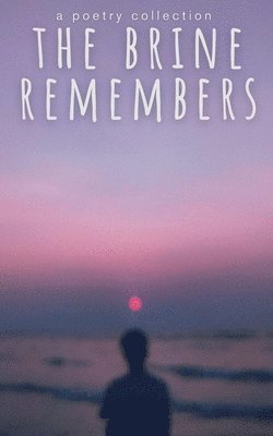 bokomslag The Brine Remembers