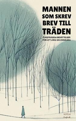 Iopeia English - Mannen Som Skrev Brev Till Träden, Häftad
