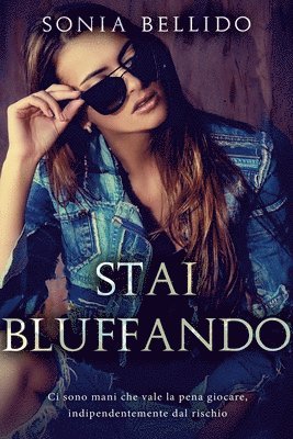 Sonia Bellido - Stai Bluffando, Häftad