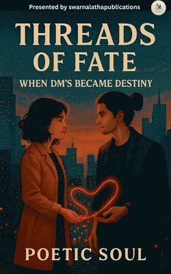 THREADS OF FATE _WHEN DM's became destiny
