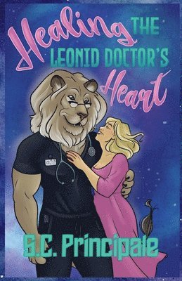 S C Principale - Healing the Leonid Doctor's Heart, Häftad