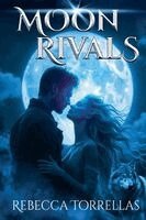 Rebecca Torrellas - Moon Rivals, Häftad