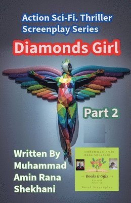Diamonds Girl. 2. Action Sci-Fi. Thriller Screenplay Series.