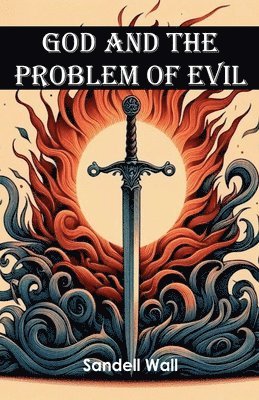 God and the Problem of Evil