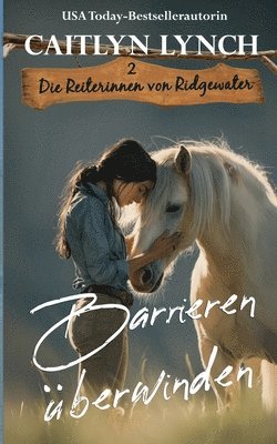 Caitlyn Lynch - Barrieren überwinden, Häftad